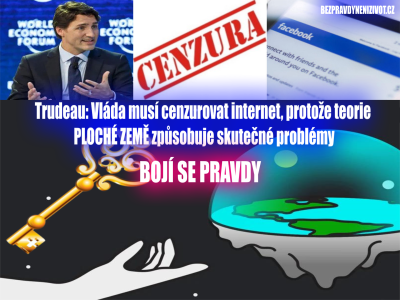 Trudeau: Vláda musí cenzurovat internet, protože teorie PLOCHÉ ZEMĚ způsobuje skutečné problémy (FLAT EARTH)
