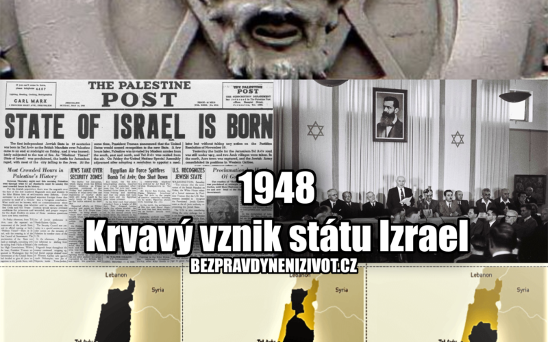 1948 – Krvavý vznik státu Izraele