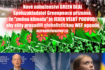 Nové náboženství GREEN DEAL Spoluzakladatel Greenpeace přiznává, že „změna klimatu“ je JEDEN VELKÝ PODVOD, aby elity prosadili globalistickou WEF agendu