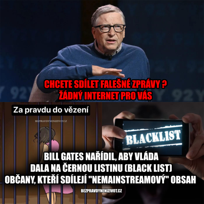 BILL GATES NAŘÍDIL, ABY VLÁDA DALA NA ČERNOU LISTINU (BLACK LIST) OBČANY, KTEŘÍ SDÍLEJÍ „NEMAINSTREAMOVÝ“ OBSAH