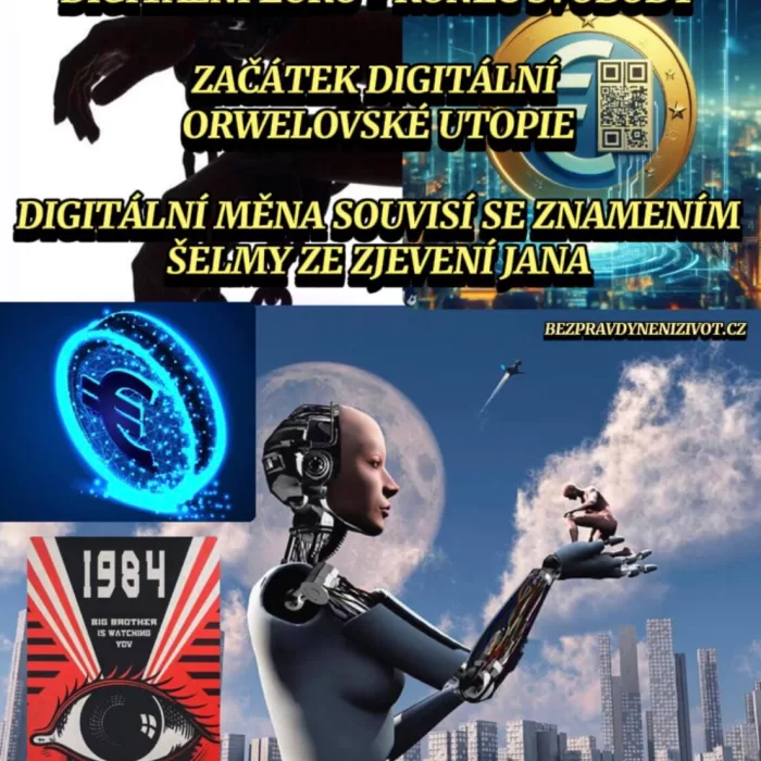 <strong>DIGITÁLNÍ EURO = KONEC SVOBODY – ZAČÁTEK DIGITÁLNÍ ORWELOVSKÉ UTOPIE</strong>